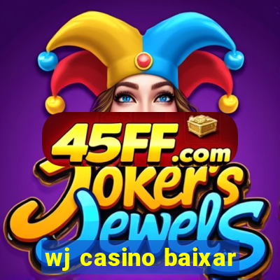 wj casino baixar